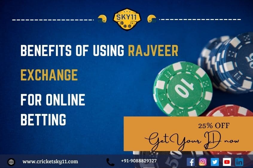 The Benefits of Using Rajveer Exchange or Rajveerexch for Online Betting