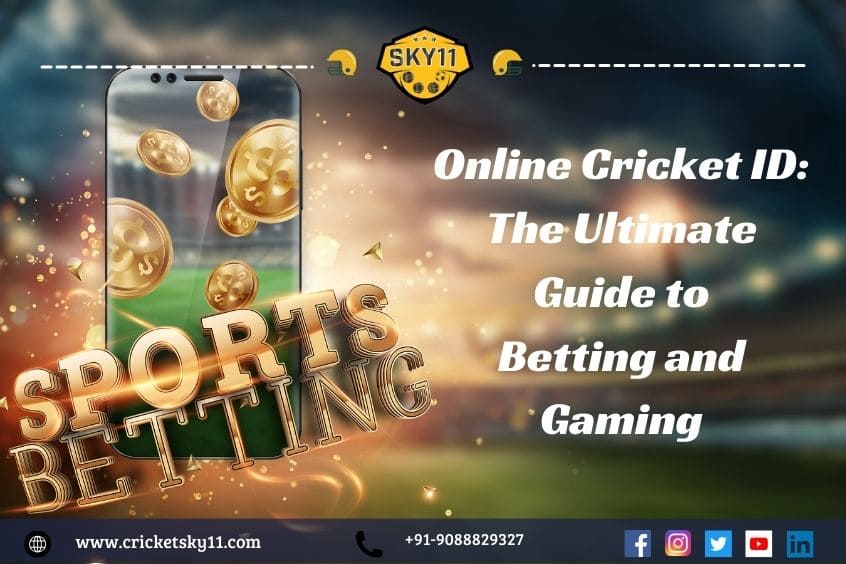 Online Cricket ID: The Ultimate Guide to Betting and Gaming