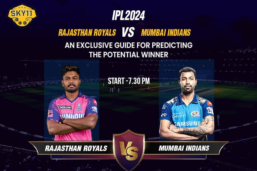 IPL 2024: Rajasthan Royals vs Mumbai Indians: An Exclusive Guide for Predicting the Potential Winner