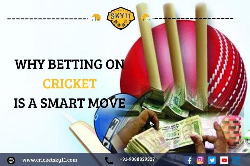 WHY BETTING ON CRICKET IS A SMART MOVE 