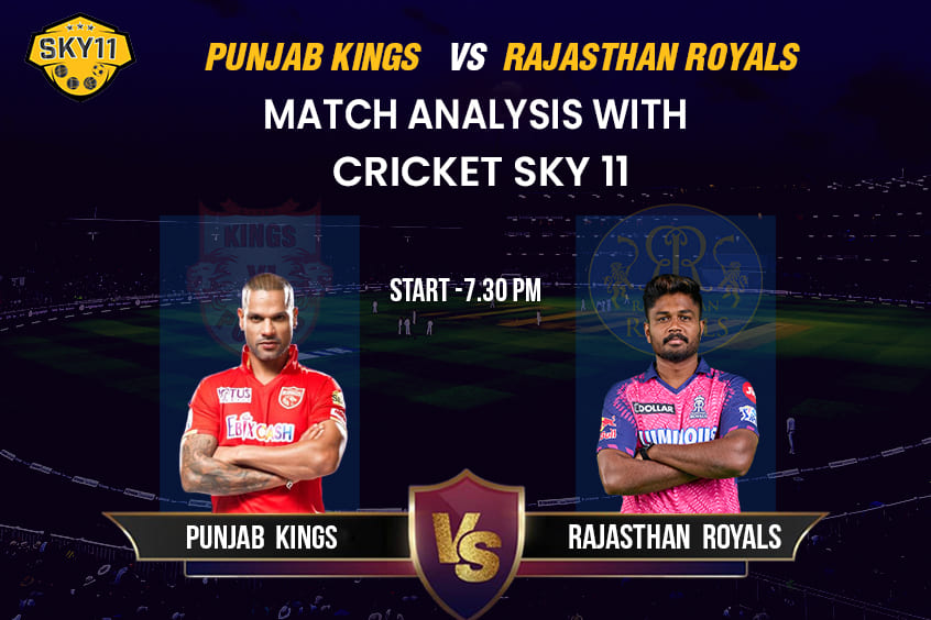 IPL 2024: Punjab Kings vs Rajasthan Royals Match Analysis with Cricket Sky 11